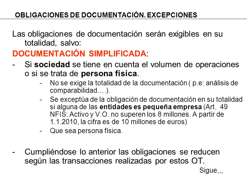 OBLIGACIONES DE DOCUMENTACIÓN. EXCEPCIONES