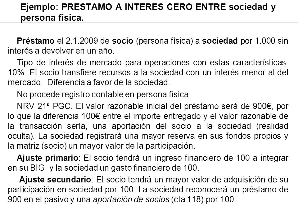 Ejemplo: PRESTAMO A INTERES CERO ENTRE sociedad y persona física.