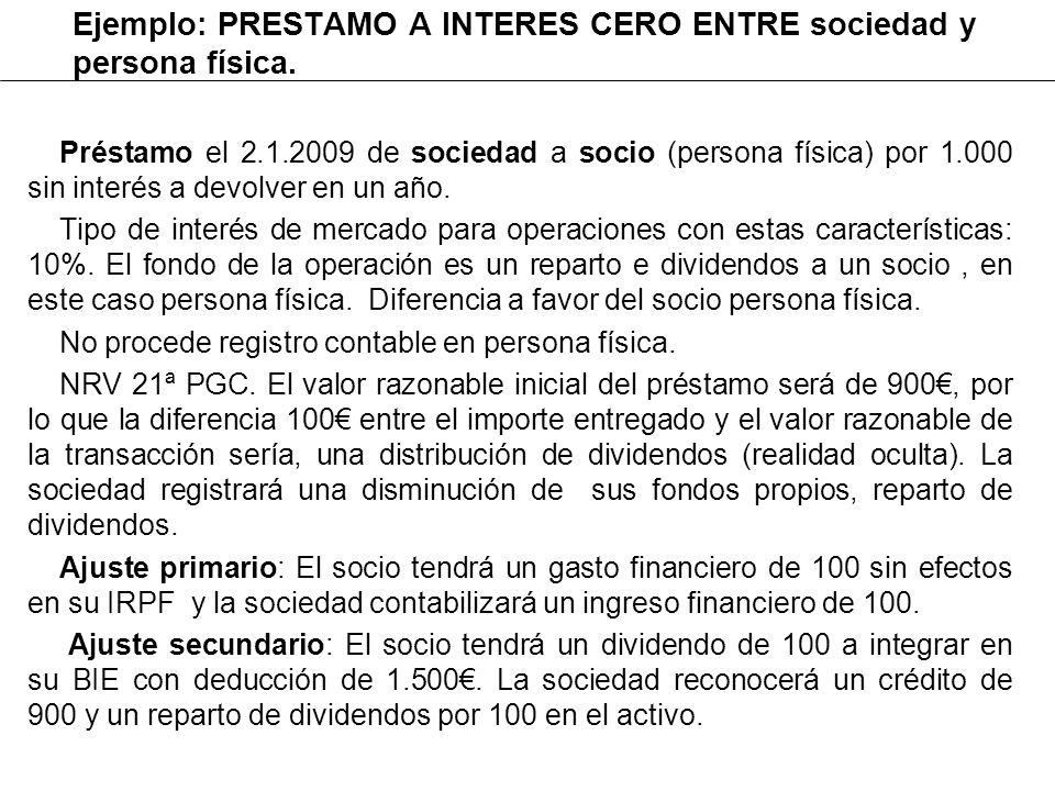 Ejemplo: PRESTAMO A INTERES CERO ENTRE sociedad y persona física.
