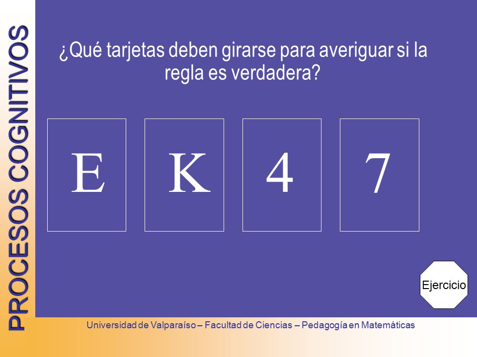 ¿Qué tarjetas deben girarse para averiguar si la regla es verdadera