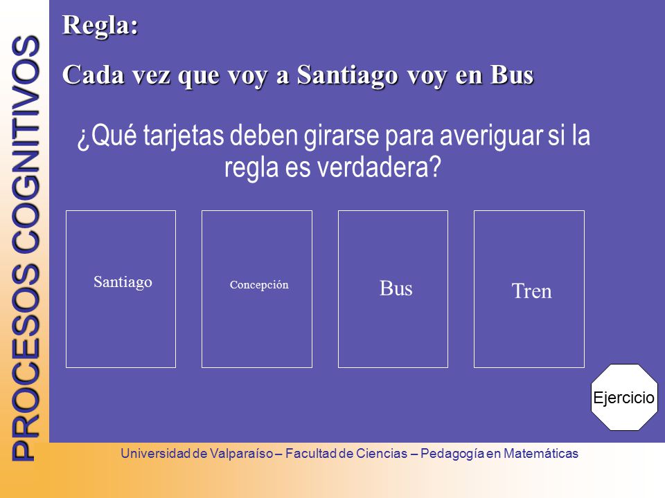 ¿Qué tarjetas deben girarse para averiguar si la regla es verdadera