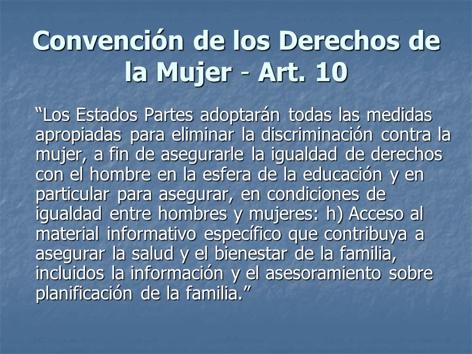 Convención de los Derechos de la Mujer - Art. 10