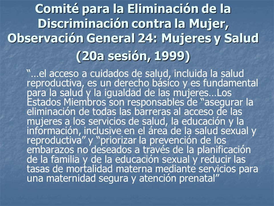 Comité para la Eliminación de la Discriminación contra la Mujer, Observación General 24: Mujeres y Salud (20a sesión, 1999)