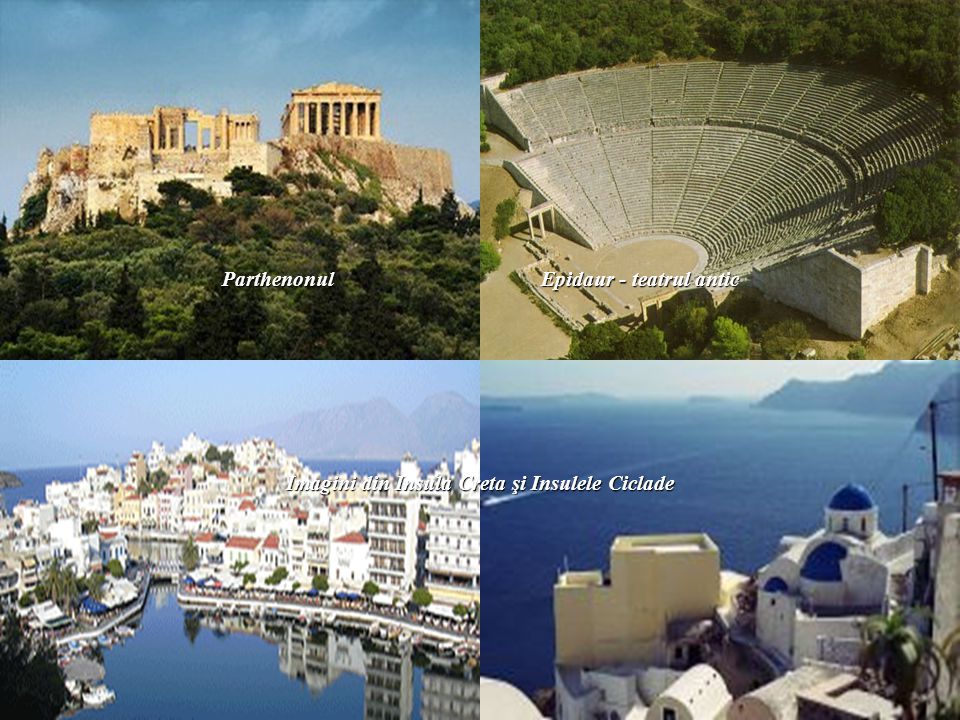 Parthenonul Epidaur - teatrul antic Imagini din Insula Creta şi Insulele Ciclade
