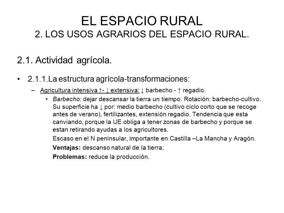 EL ESPACIO RURAL 2. LOS USOS AGRARIOS DEL ESPACIO RURAL.