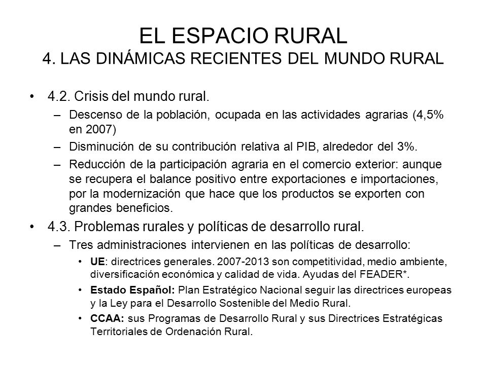 EL ESPACIO RURAL 4. LAS DINÁMICAS RECIENTES DEL MUNDO RURAL