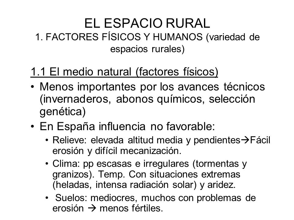 EL ESPACIO RURAL 1. FACTORES FÍSICOS Y HUMANOS (variedad de espacios rurales)