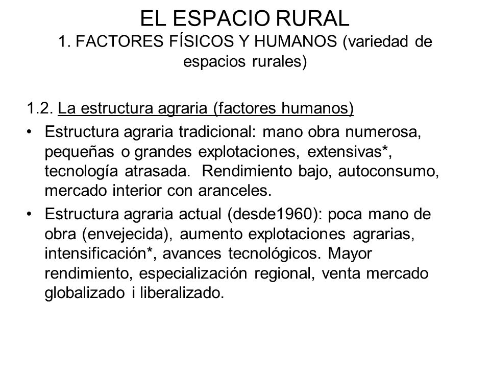 EL ESPACIO RURAL 1. FACTORES FÍSICOS Y HUMANOS (variedad de espacios rurales)