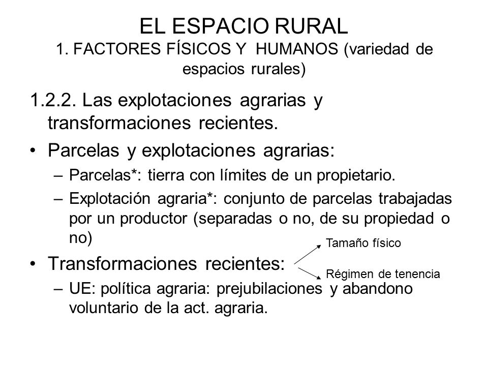 EL ESPACIO RURAL 1. FACTORES FÍSICOS Y HUMANOS (variedad de espacios rurales)