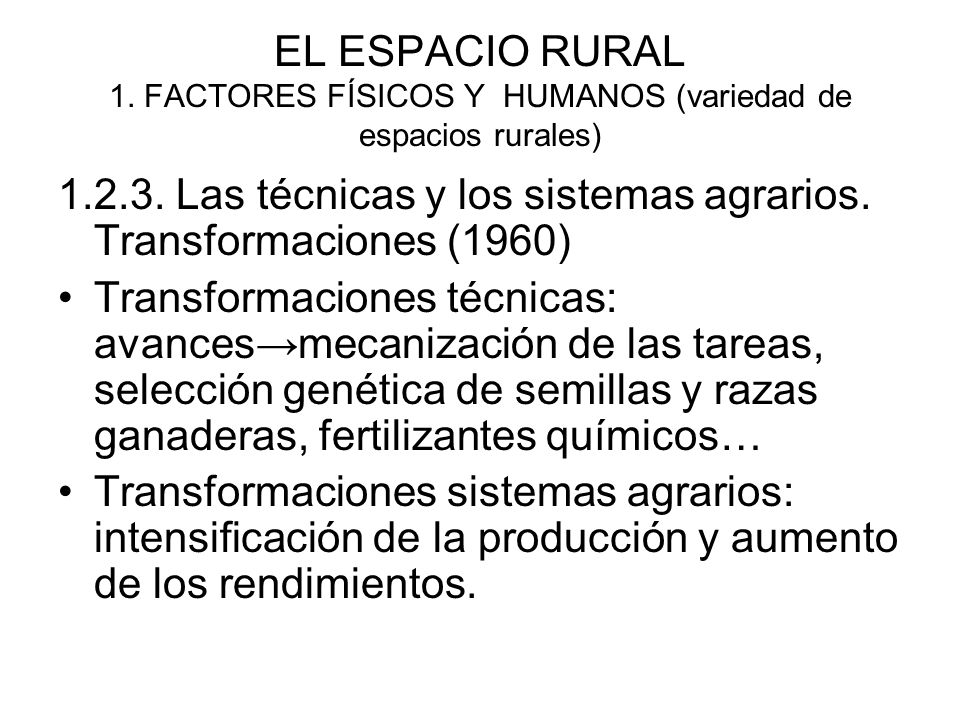 EL ESPACIO RURAL 1. FACTORES FÍSICOS Y HUMANOS (variedad de espacios rurales)