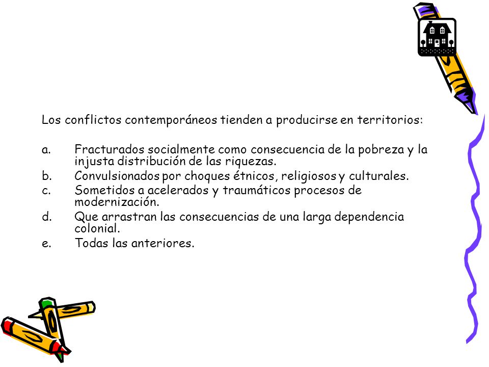 Los conflictos contemporáneos tienden a producirse en territorios: