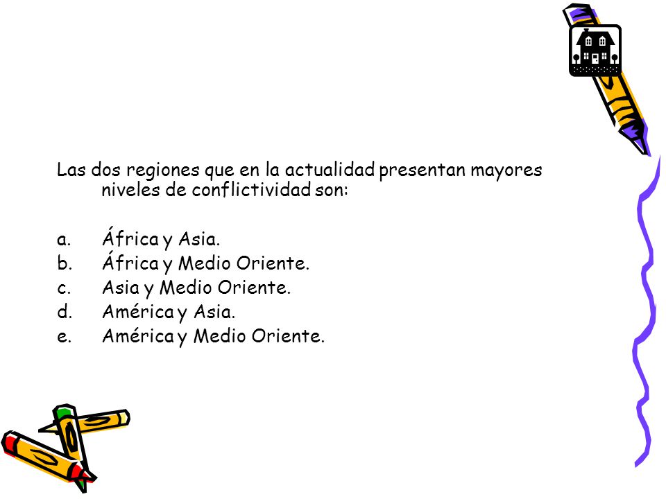 Las dos regiones que en la actualidad presentan mayores niveles de conflictividad son: