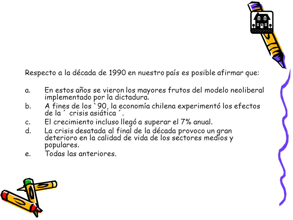 Respecto a la década de 1990 en nuestro país es posible afirmar que: