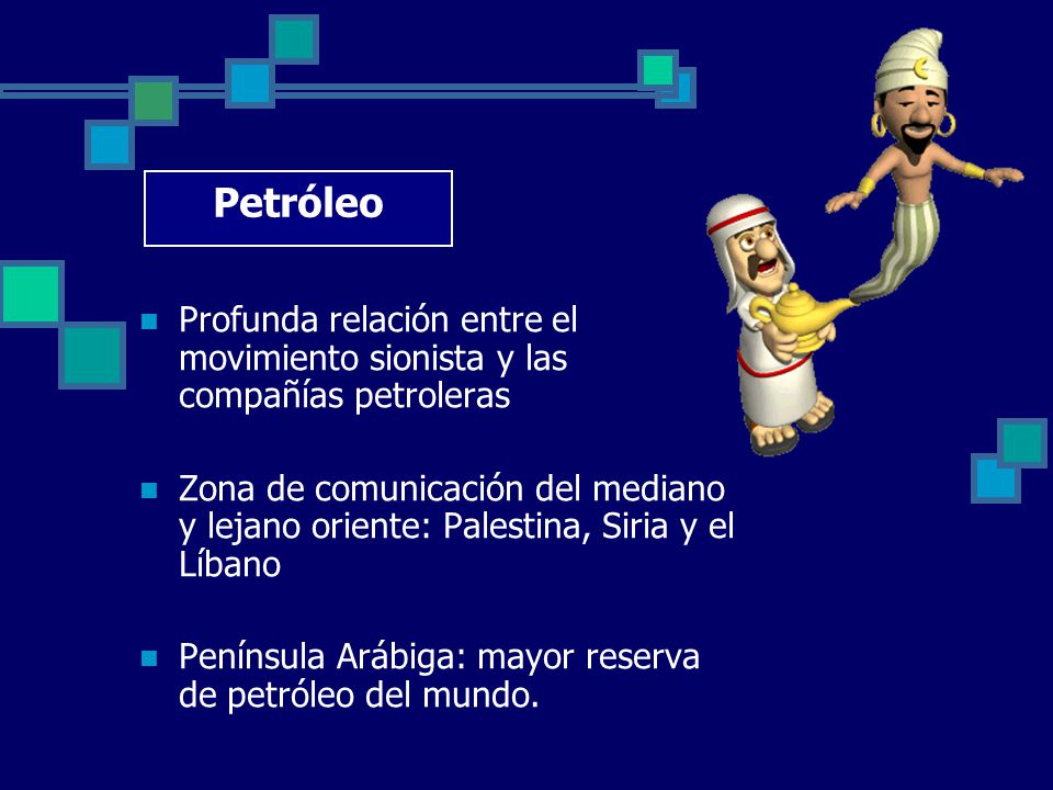 Petróleo Profunda relación entre el movimiento sionista y las compañías petroleras.