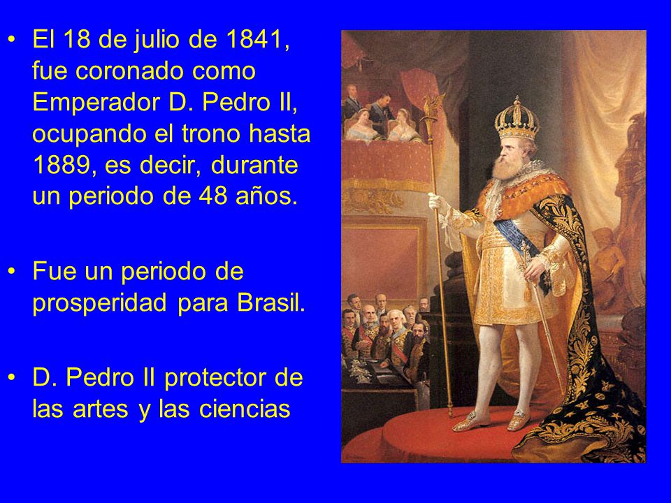 El 18 de julio de 1841, fue coronado como Emperador D