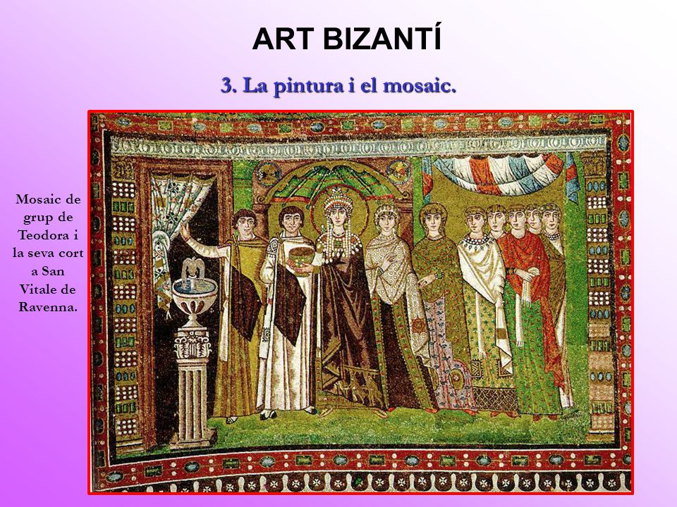 Mosaic de grup de Teodora i la seva cort a San Vitale de Ravenna.