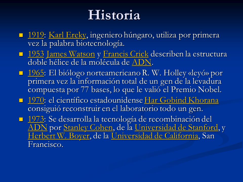 Historia 1919: Karl Ereky, ingeniero húngaro, utiliza por primera vez la palabra biotecnología.
