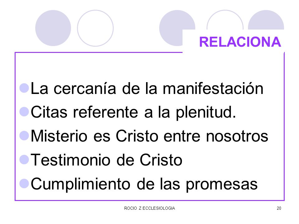 La cercanía de la manifestación Citas referente a la plenitud.