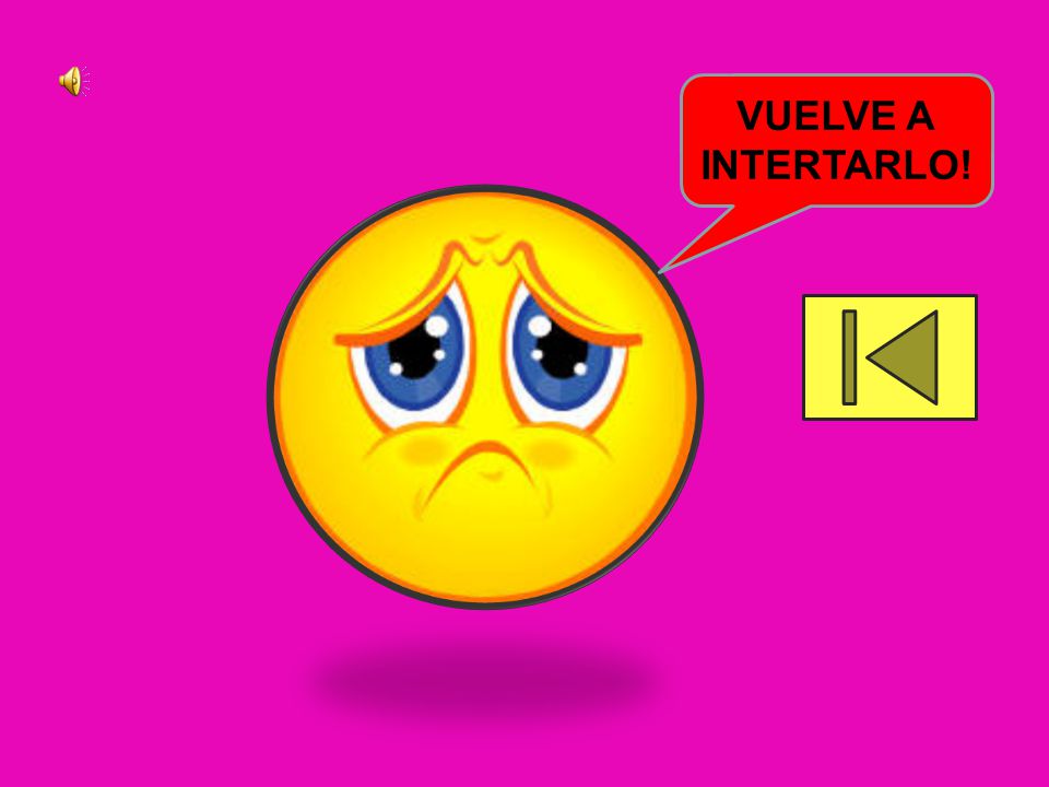 VUELVE A INTERTARLO!