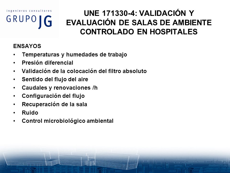 UNE : VALIDACIÓN Y EVALUACIÓN DE SALAS DE AMBIENTE CONTROLADO EN HOSPITALES