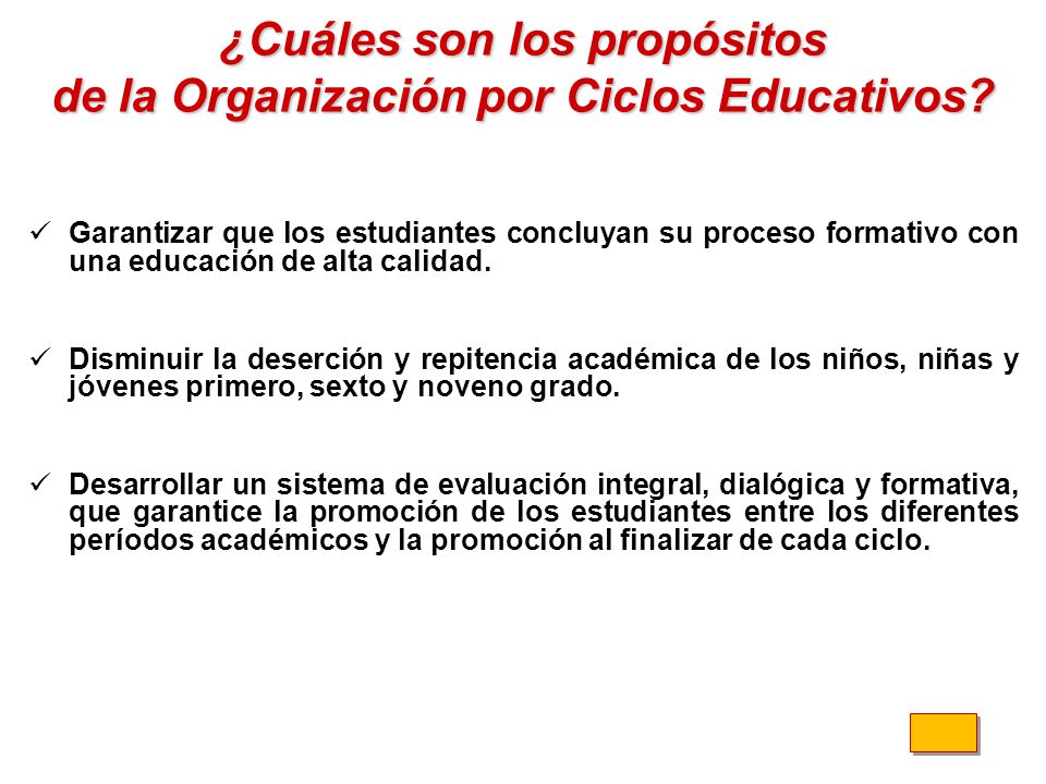 ¿Cuáles son los propósitos de la Organización por Ciclos Educativos
