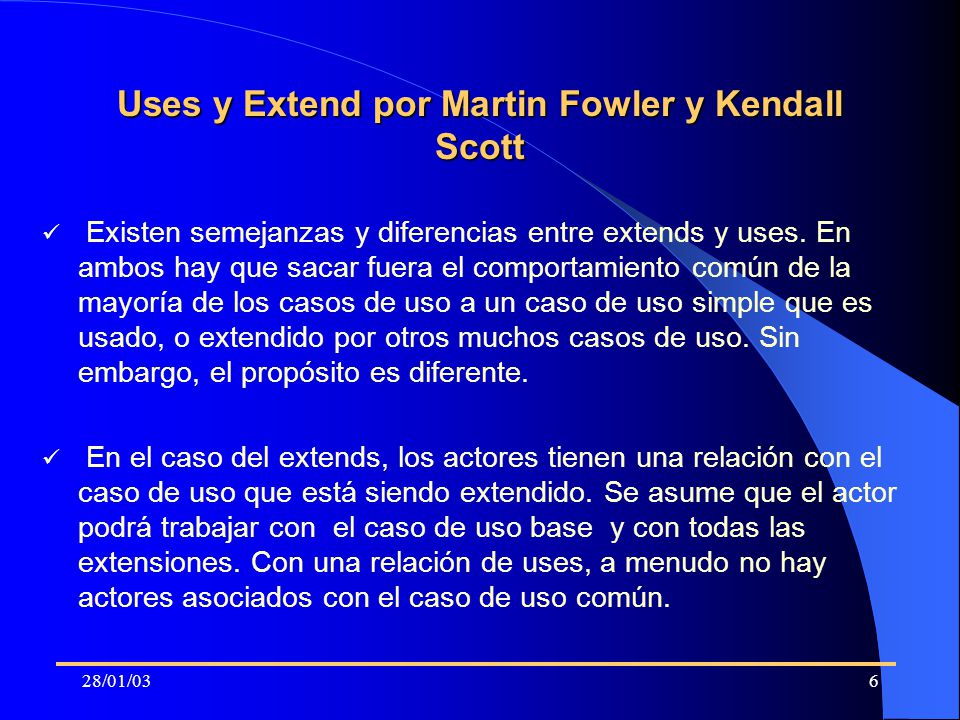Uses y Extend por Martin Fowler y Kendall Scott
