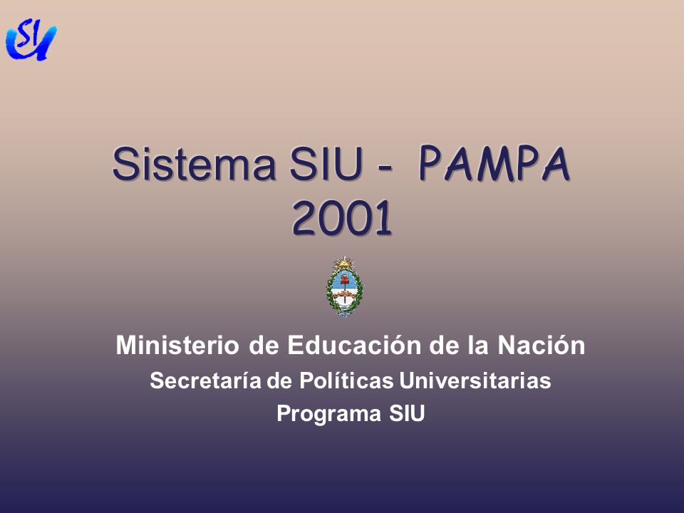 Sistema SIU - PAMPA 2001 Ministerio de Educación de la Nación