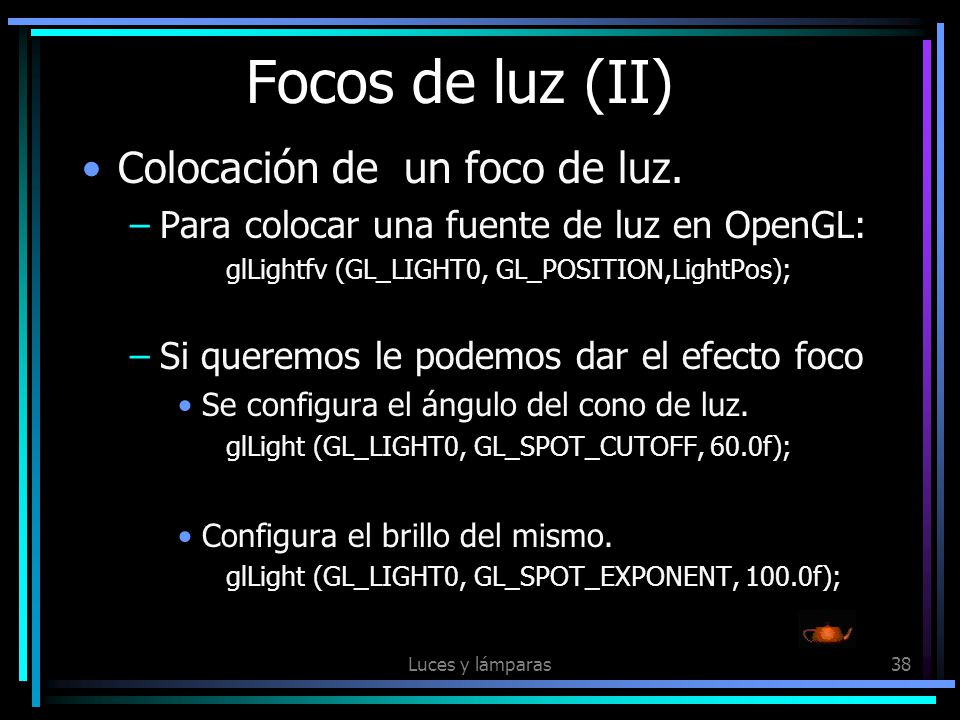 Focos de luz (II) Colocación de un foco de luz.