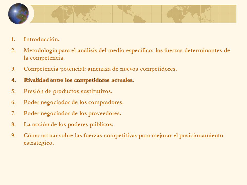 Introducción. Metodología para el análisis del medio específico: las fuerzas determinantes de la competencia.