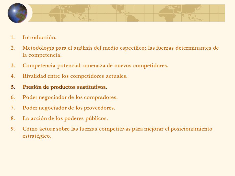 Introducción. Metodología para el análisis del medio específico: las fuerzas determinantes de la competencia.