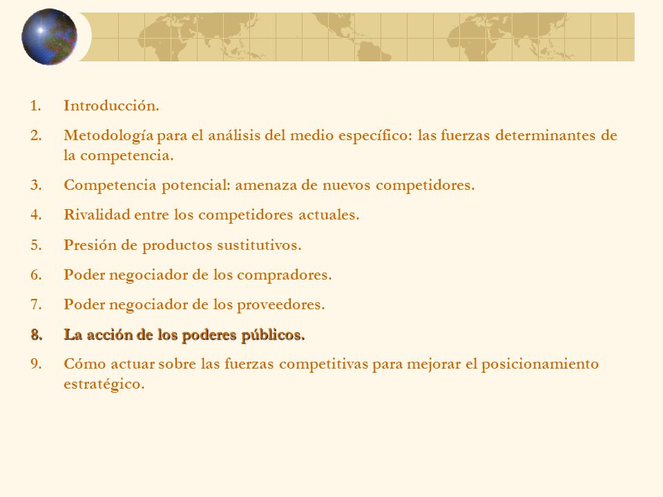 Introducción. Metodología para el análisis del medio específico: las fuerzas determinantes de la competencia.