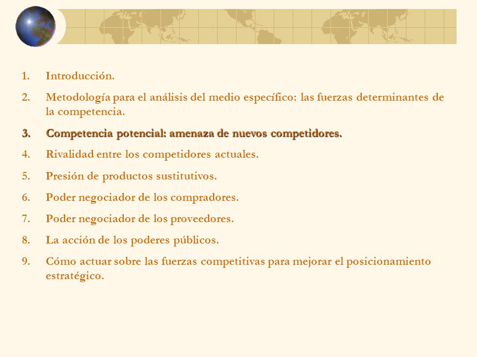 Introducción. Metodología para el análisis del medio específico: las fuerzas determinantes de la competencia.