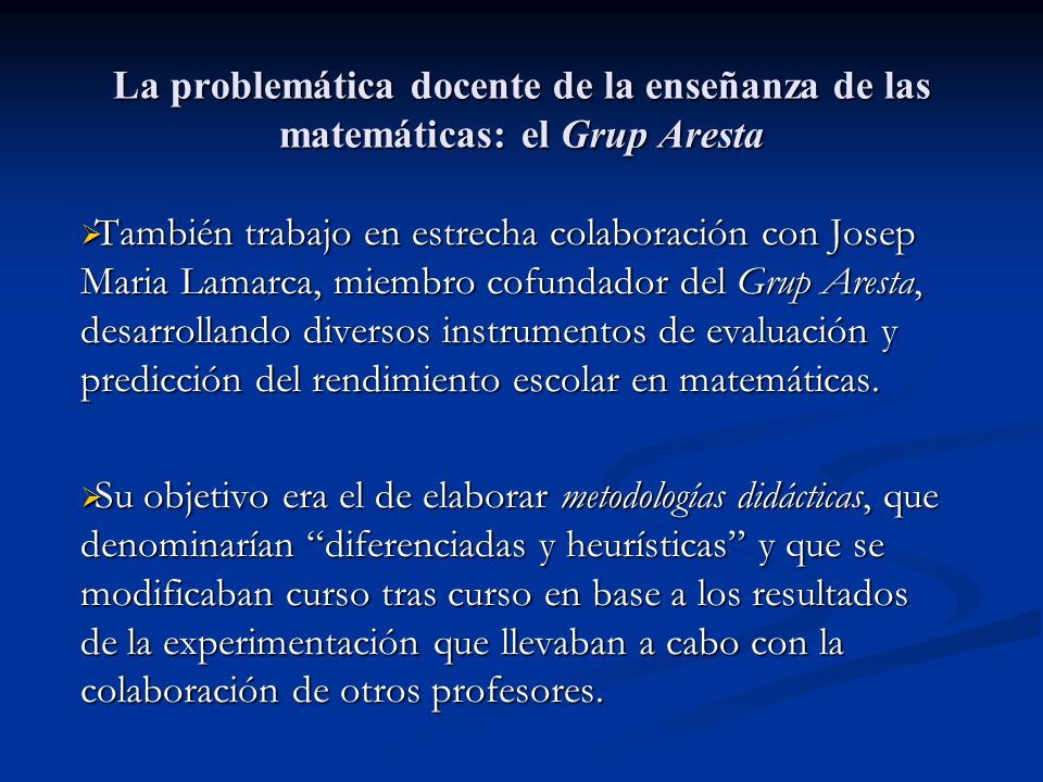 La problemática docente de la enseñanza de las matemáticas: el Grup Aresta