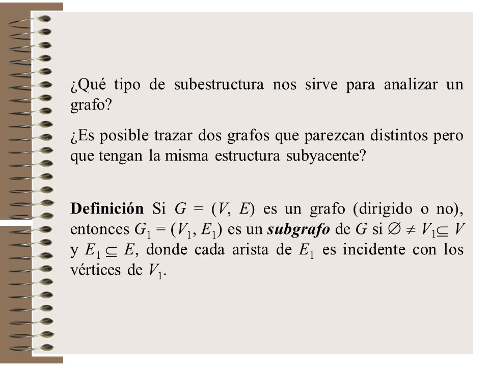 ¿Qué tipo de subestructura nos sirve para analizar un grafo
