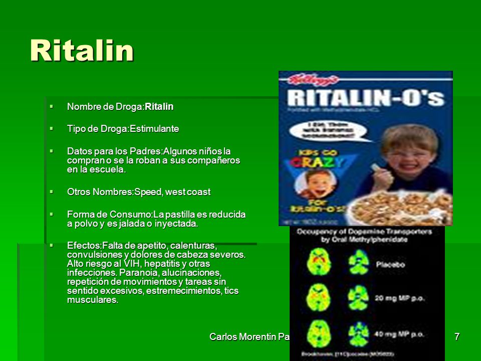 Ritalin Nombre de Droga:Ritalin Tipo de Droga:Estimulante