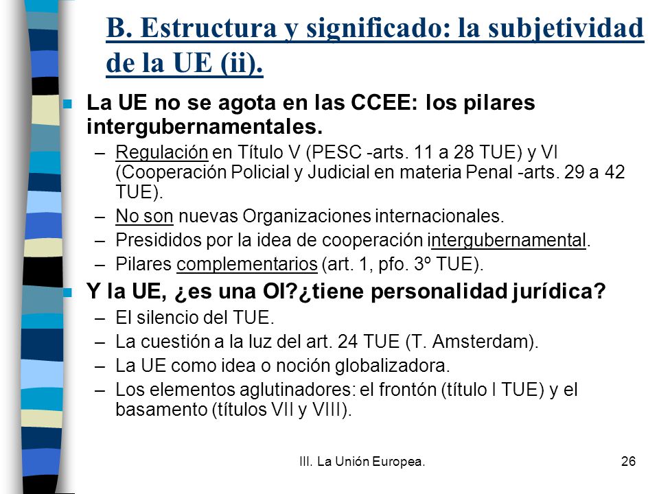 B. Estructura y significado: la subjetividad de la UE (ii).