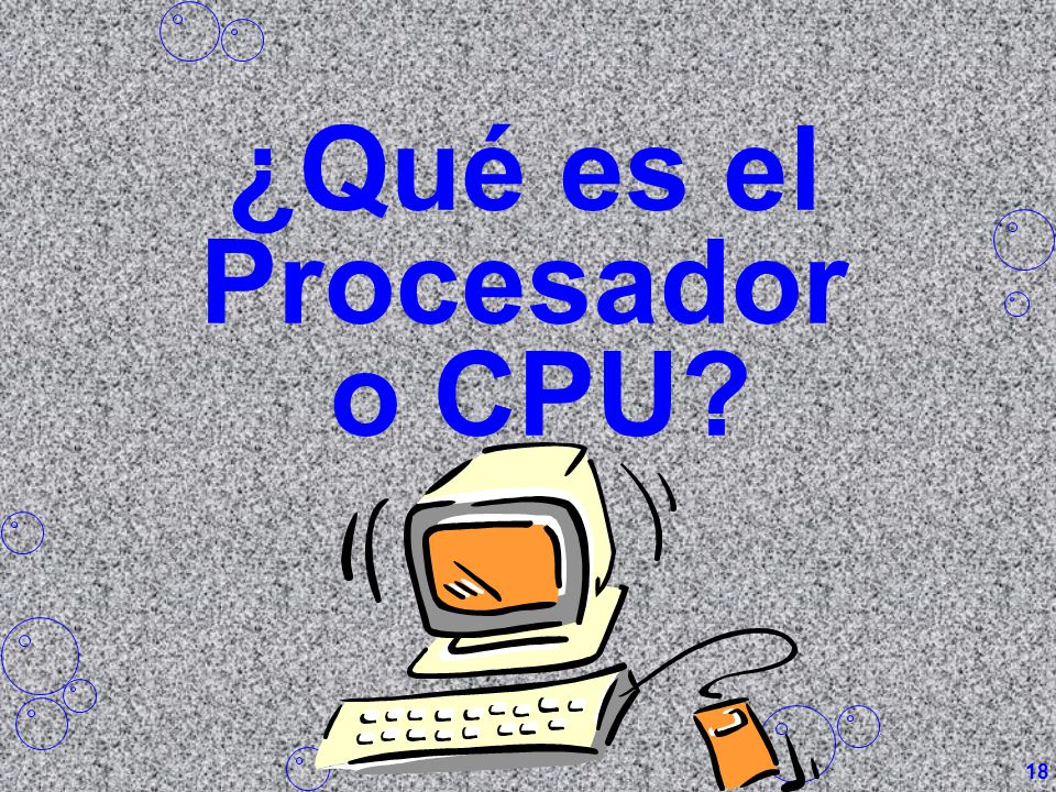 ¿Qué es el Procesador o CPU