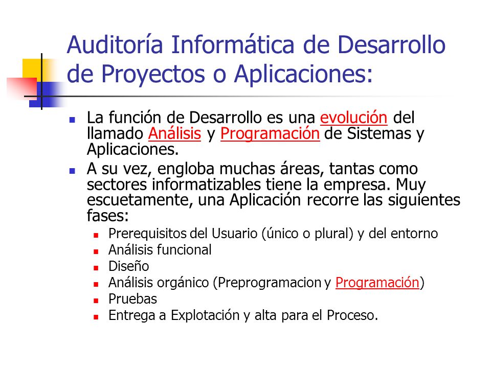 Auditoría Informática de Desarrollo de Proyectos o Aplicaciones: