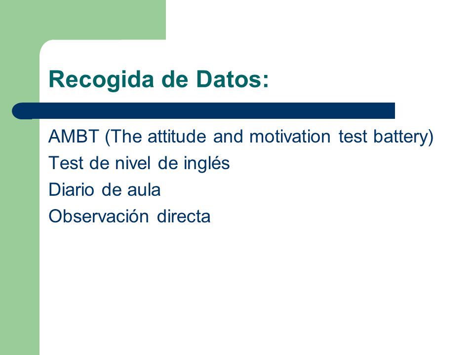Recogida de Datos: AMBT (The attitude and motivation test battery)