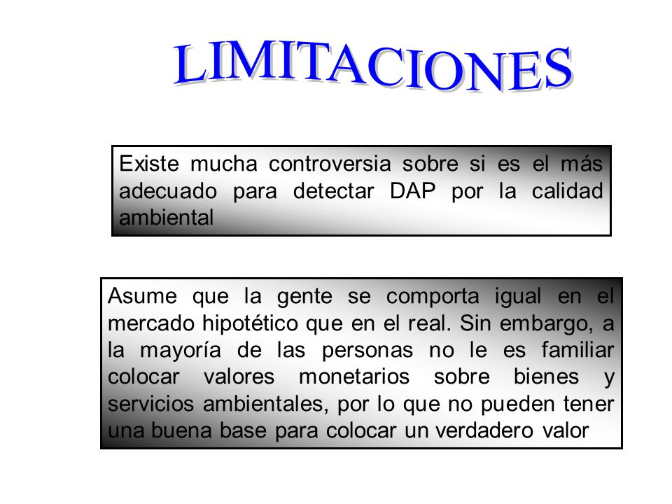 LIMITACIONES Existe mucha controversia sobre si es el más adecuado para detectar DAP por la calidad ambiental.