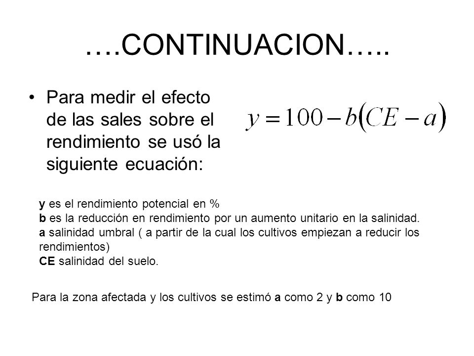 ….CONTINUACION….. Para medir el efecto de las sales sobre el rendimiento se usó la siguiente ecuación:
