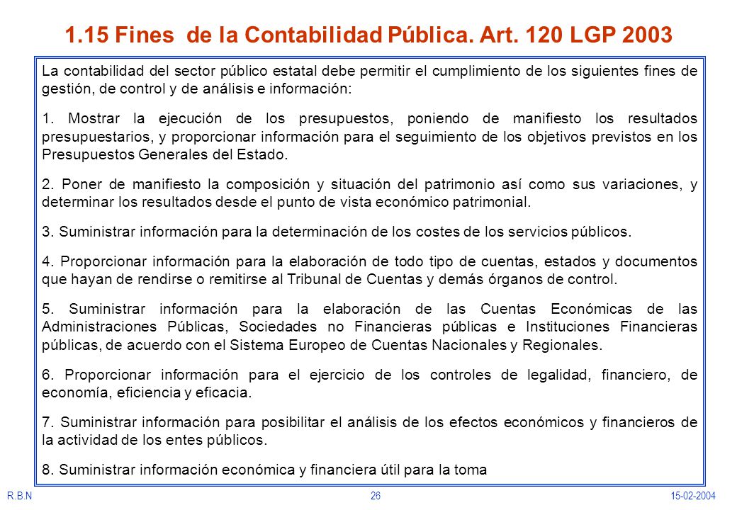 1.15 Fines de la Contabilidad Pública. Art. 120 LGP 2003