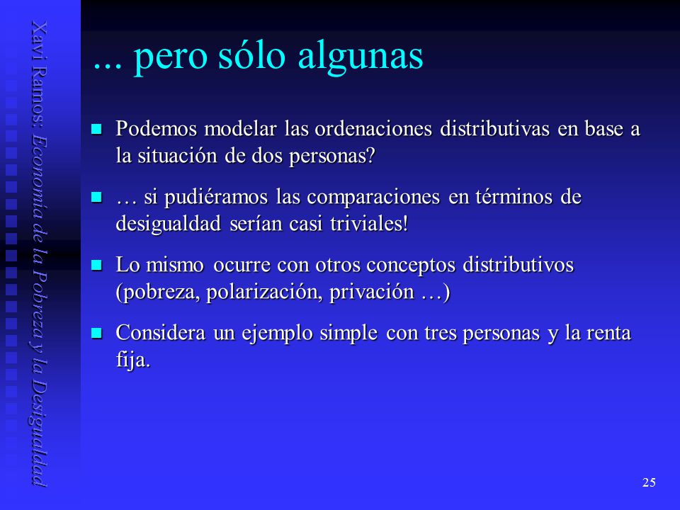 ... pero sólo algunas Podemos modelar las ordenaciones distributivas en base a la situación de dos personas