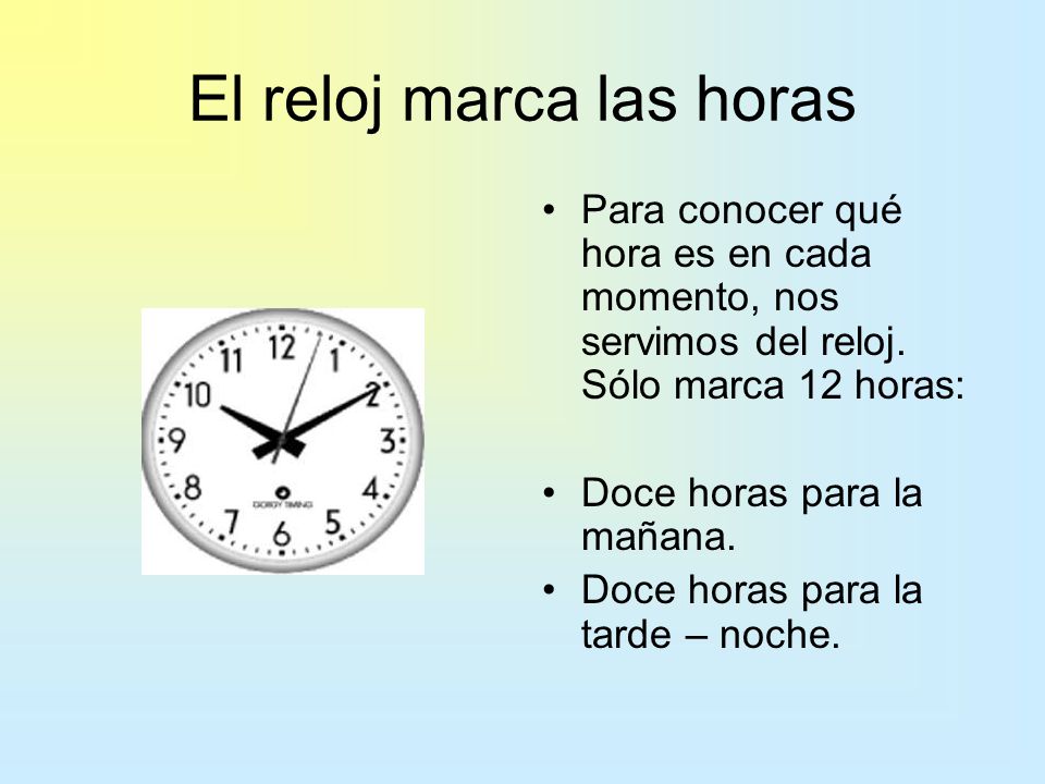 El reloj marca las horas