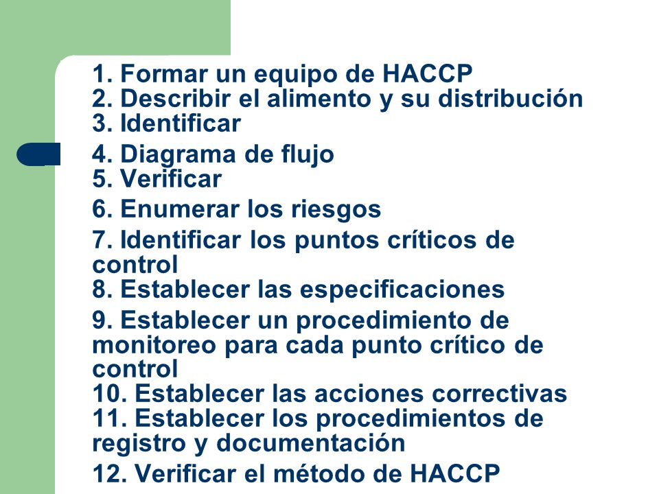 1. Formar un equipo de HACCP 2