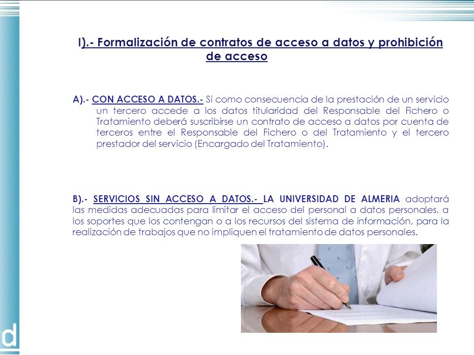 I).- Formalización de contratos de acceso a datos y prohibición de acceso