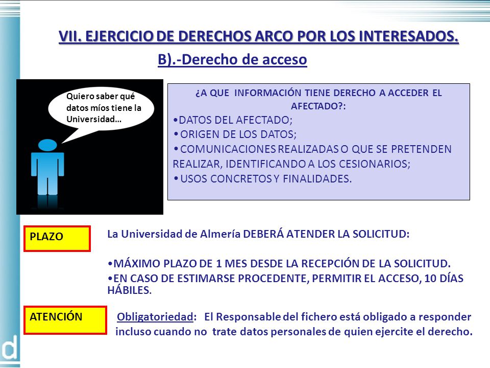 ¿A QUE INFORMACIÓN TIENE DERECHO A ACCEDER EL AFECTADO :