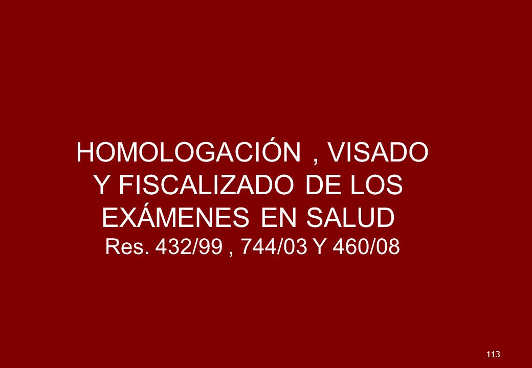 HOMOLOGACIÓN , VISADO Y FISCALIZADO DE LOS EXÁMENES EN SALUD