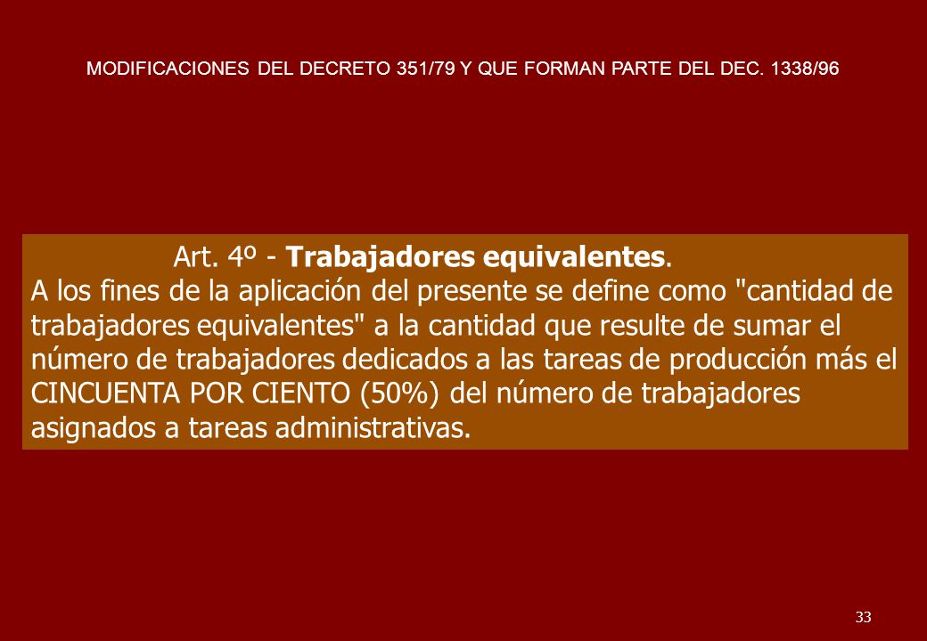 MODIFICACIONES DEL DECRETO 351/79 Y QUE FORMAN PARTE DEL DEC. 1338/96