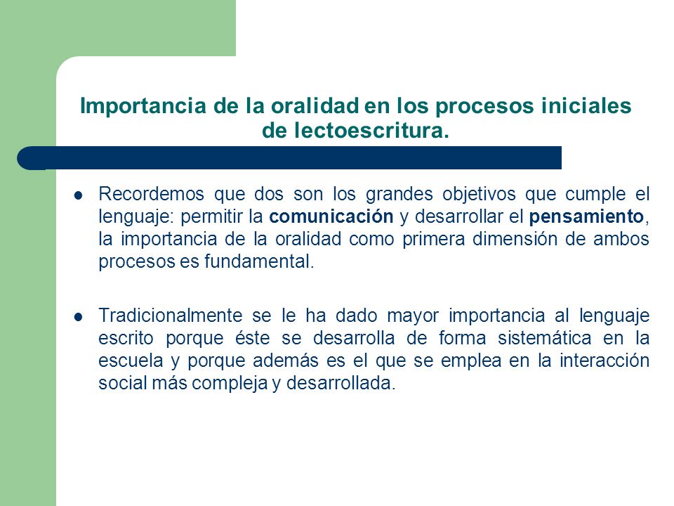 Importancia de la oralidad en los procesos iniciales de lectoescritura.